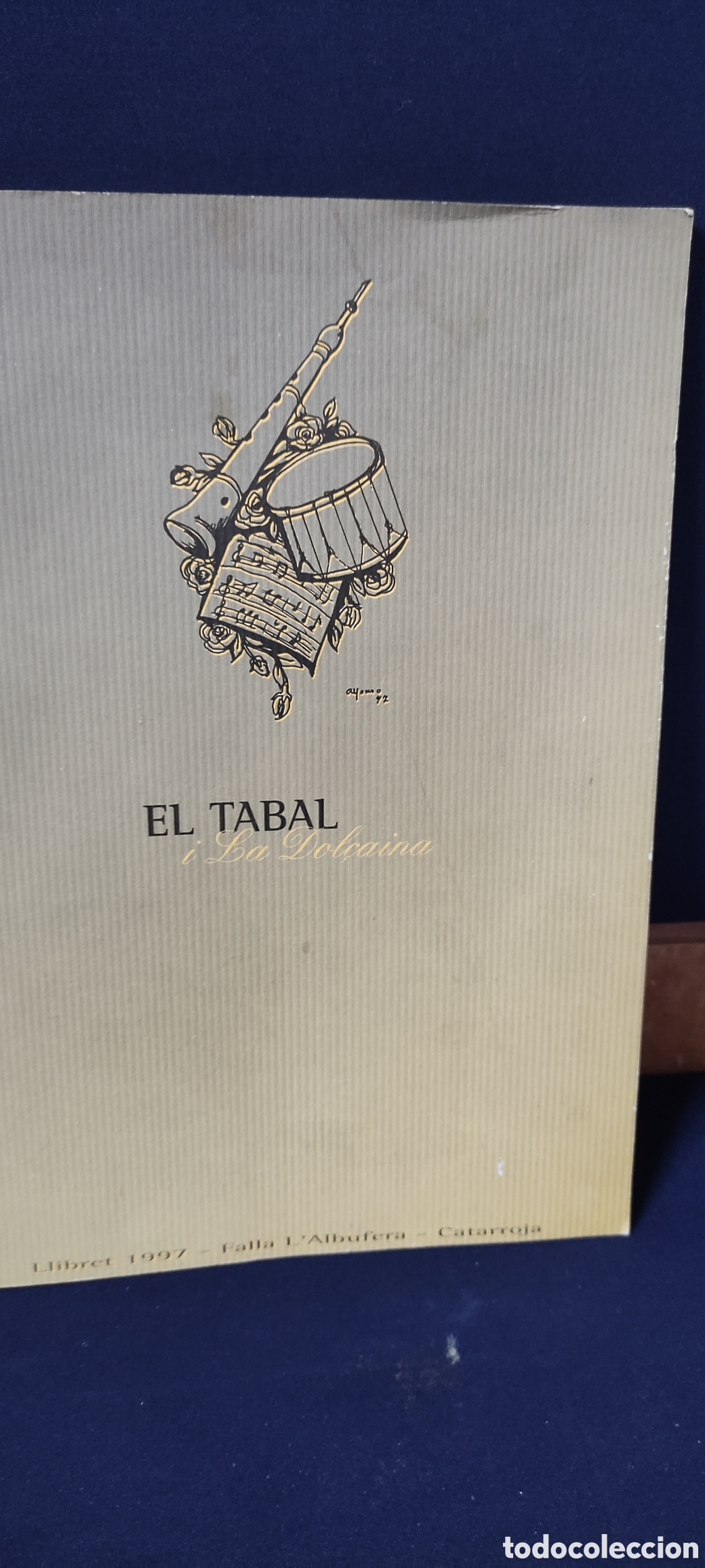 Libros: EL TABAL Y LA DOLCAINA FALLAS - Foto 1