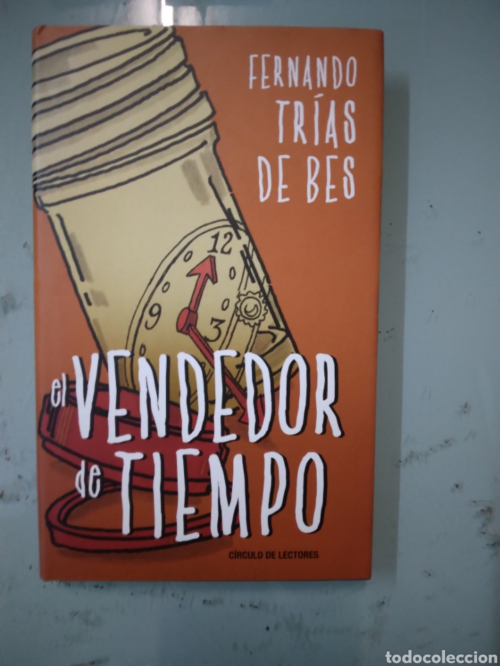 Libros: Fernando Tr&iacute;as de Bes, El vendedor de tiempo, C&iacute;rculo de Lectores - Foto 1