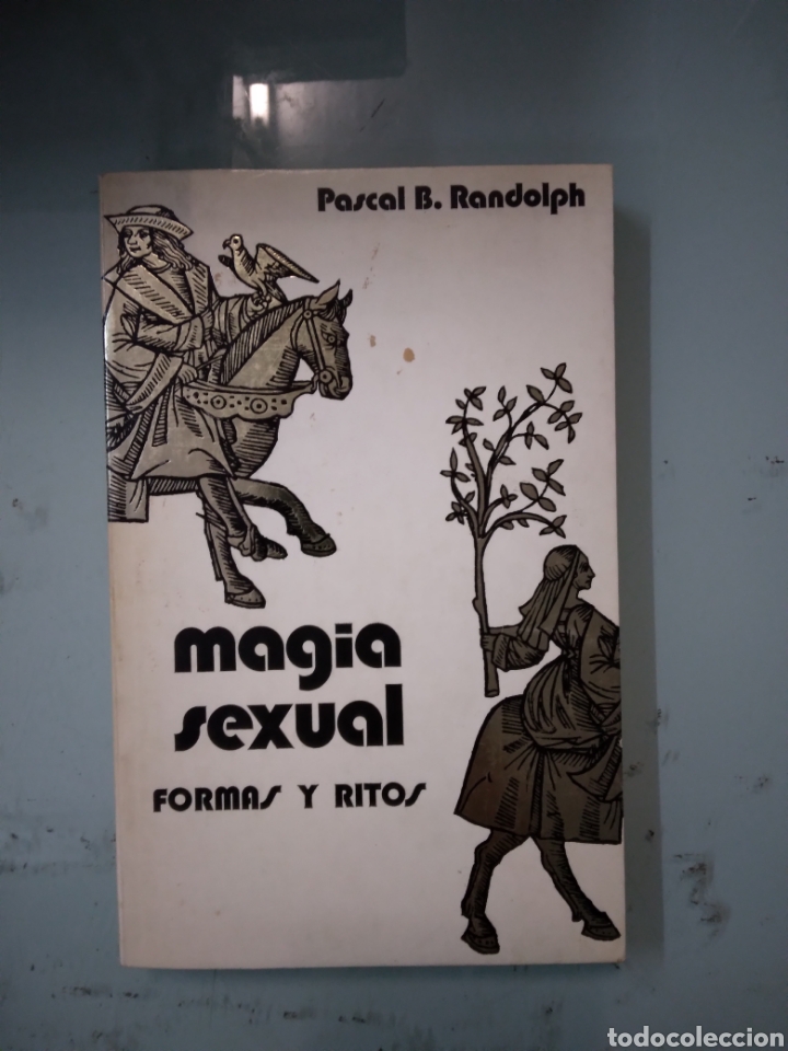 Libros: Pascal B. RANDOLPH,Magia sexual, formas y retos, Fher - Foto 1