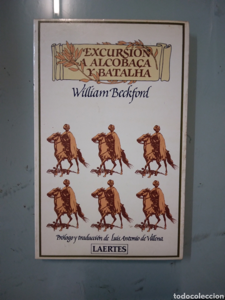 Libros: William Beckford, Excursi&oacute;n a alcobas y batallas, Laertes - Foto 1