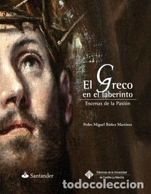 Libros: EL GRECO EN EL LABERINTO - IB&Aacute;&Ntilde;EZ MART&Iacute;NEZ, PEDRO MIGUEL - Foto 1