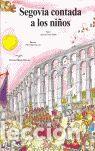 Libri di seconda mano: SEGOVIA CONTADA A LOS NI&Ntilde;OS - DE FRUTOS SASTRE, LETICIA