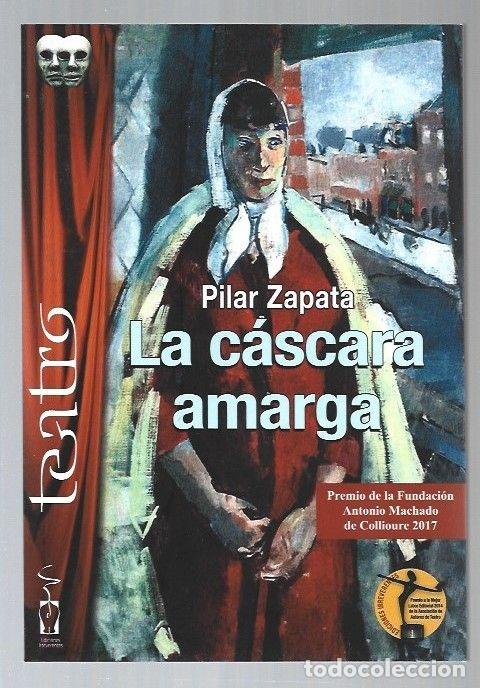 Libros: CASCARA AMARGA - LA - ZAPATA, PILAR - Foto 1