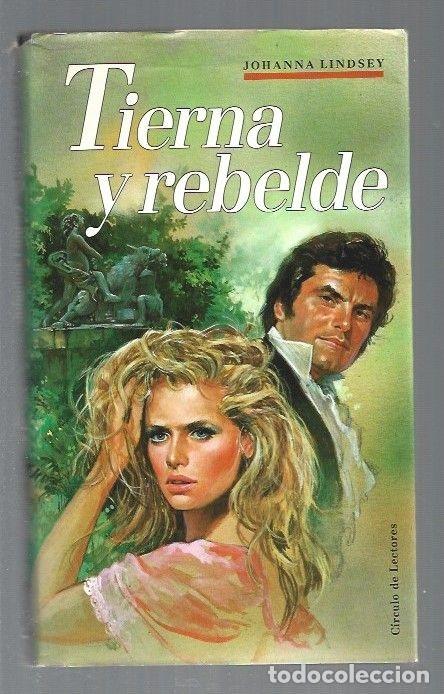 Libros: TIERNA Y REBELDE - LINDSEY, JOHANNA - Foto 1