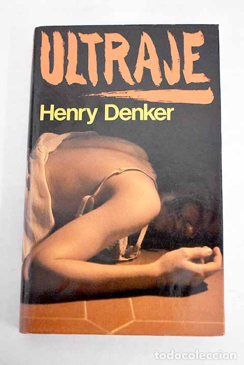 Libros: Ultraje.- Denker, Henry - Foto 1