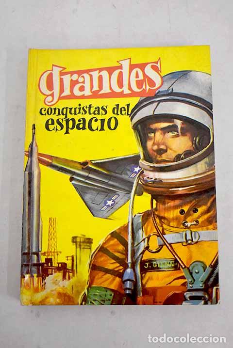 Libros: Grandes conquistas del espacio.- Flores-L&aacute;zaro - Foto 1