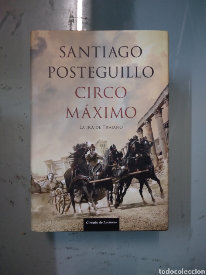 Libros: Santiago Posteguillo, Circo M&aacute;ximo, C&iacute;rculo de Lectores - Foto 1