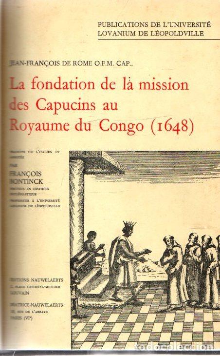 Libros: La fondation de la mission des Capucins au Royaume du Congo (1648) - Rome, Jean-Fran&ccedil;ois de