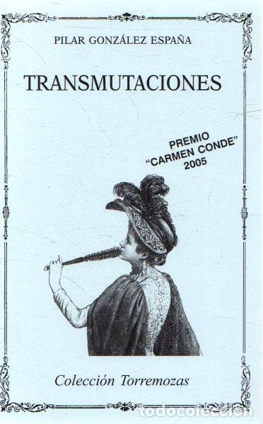Libros: Transmutaciones - Gonz&aacute;lez Espa&ntilde;a, Pilar - Foto 1