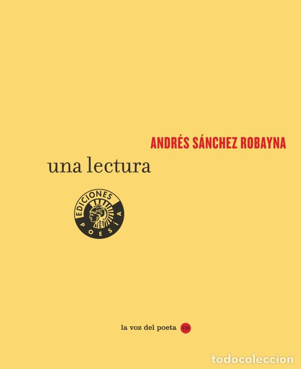 Libros: Una lectura - S&aacute;nchez Robayna, Andr&eacute;s - Foto 1