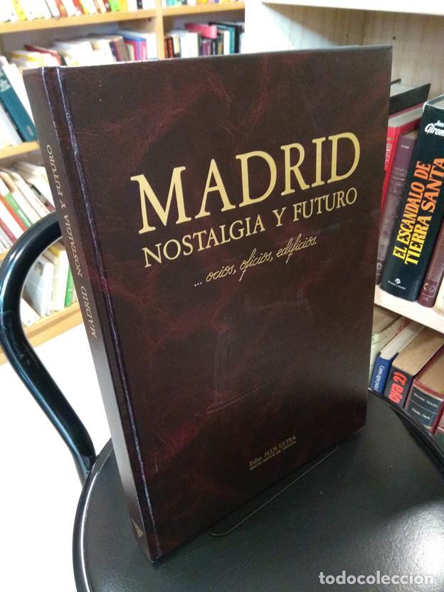 Libros: Madrid Nostalgia y Futuro...ocios, oficios, edificios - Foto 1