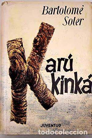 Libros: KAR&Uacute;-KINKA - Soler,Bartolom&eacute; - Foto 1