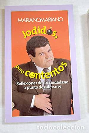 Libros: JODIDOS PERO CONTENTOS - MarianoMariano - Foto 1