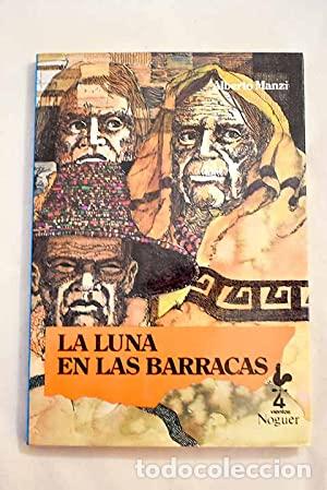Libros: LA LUNA EN LAS BARRACAS - Manzi,Alberto - Foto 1