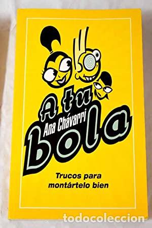 Libros: A TU BOLA - Chavarri,Ana - Foto 1