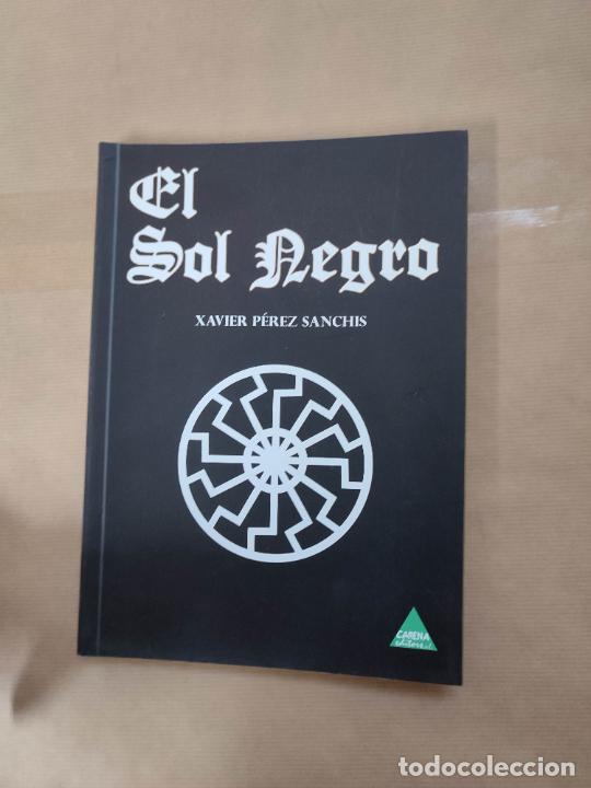 Libros: EL SOL NEGRO. - XAVIER PEREZ SANCHIS. - Foto 1