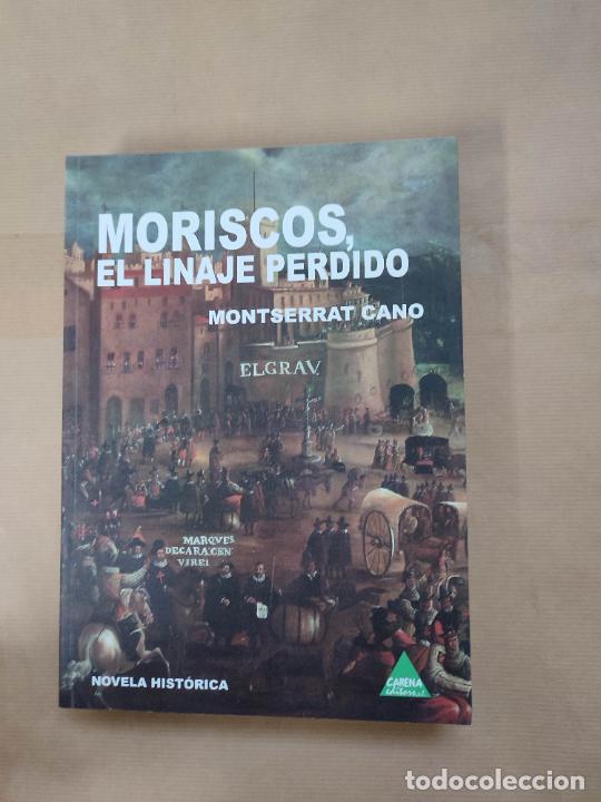 Libros: Moriscos El Linaje perdido - Montserrat Cano - Foto 1