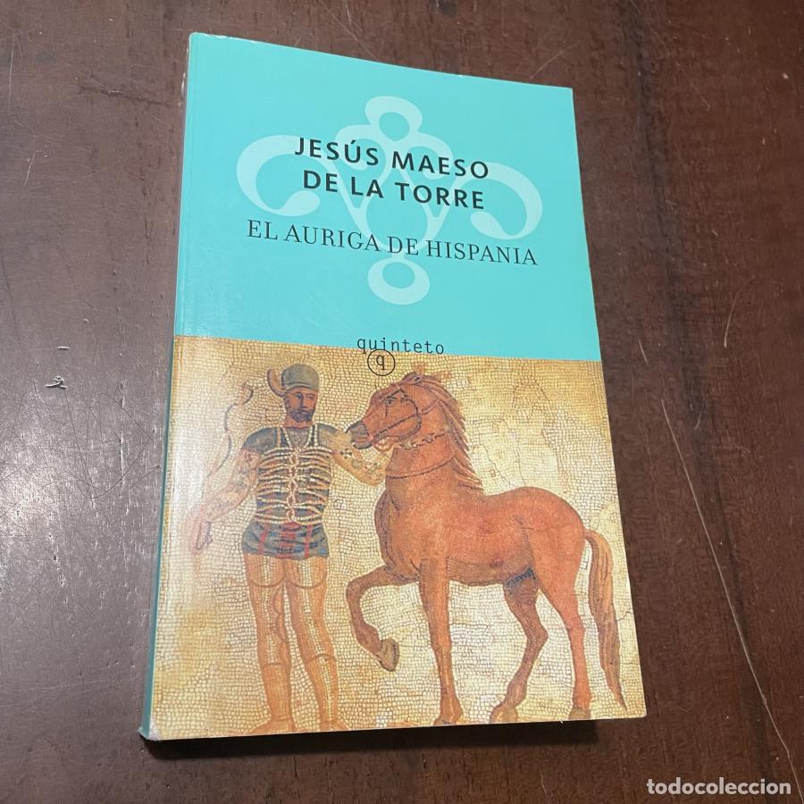 Libros: El auriga de Hispania - Jes&uacute;s Maeso de la Torre - Foto 1