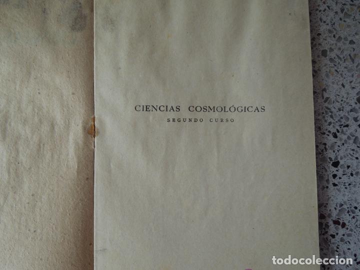 Libros: CIENCIAS COSMOLOGICAS - SEGUNDO CURSO - EDITORIAL LUIS VIVES -1947 Y PROGRAMA - Foto 4