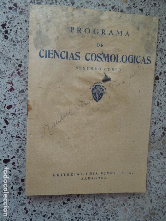 Libros: CIENCIAS COSMOLOGICAS - SEGUNDO CURSO - EDITORIAL LUIS VIVES -1947 Y PROGRAMA - Foto 5
