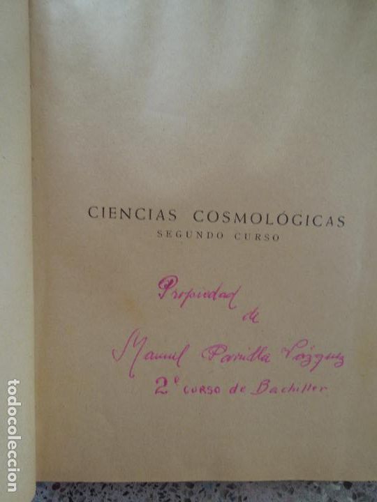 Libros: CIENCIAS COSMOLOGICAS - SEGUNDO CURSO - EDITORIAL LUIS VIVES -1947 Y PROGRAMA - Foto 11