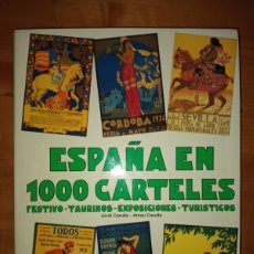 Libros: ESPAÑA EN 1000 CARTELES. Lote 393162444