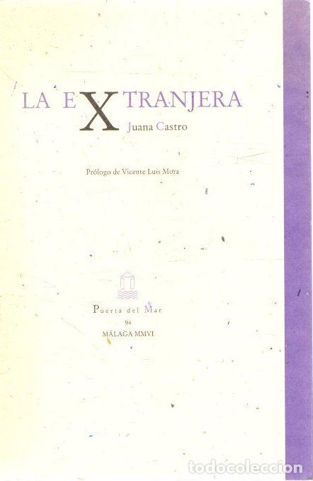 Libros: La extranjera - Castro, Juana - Foto 1