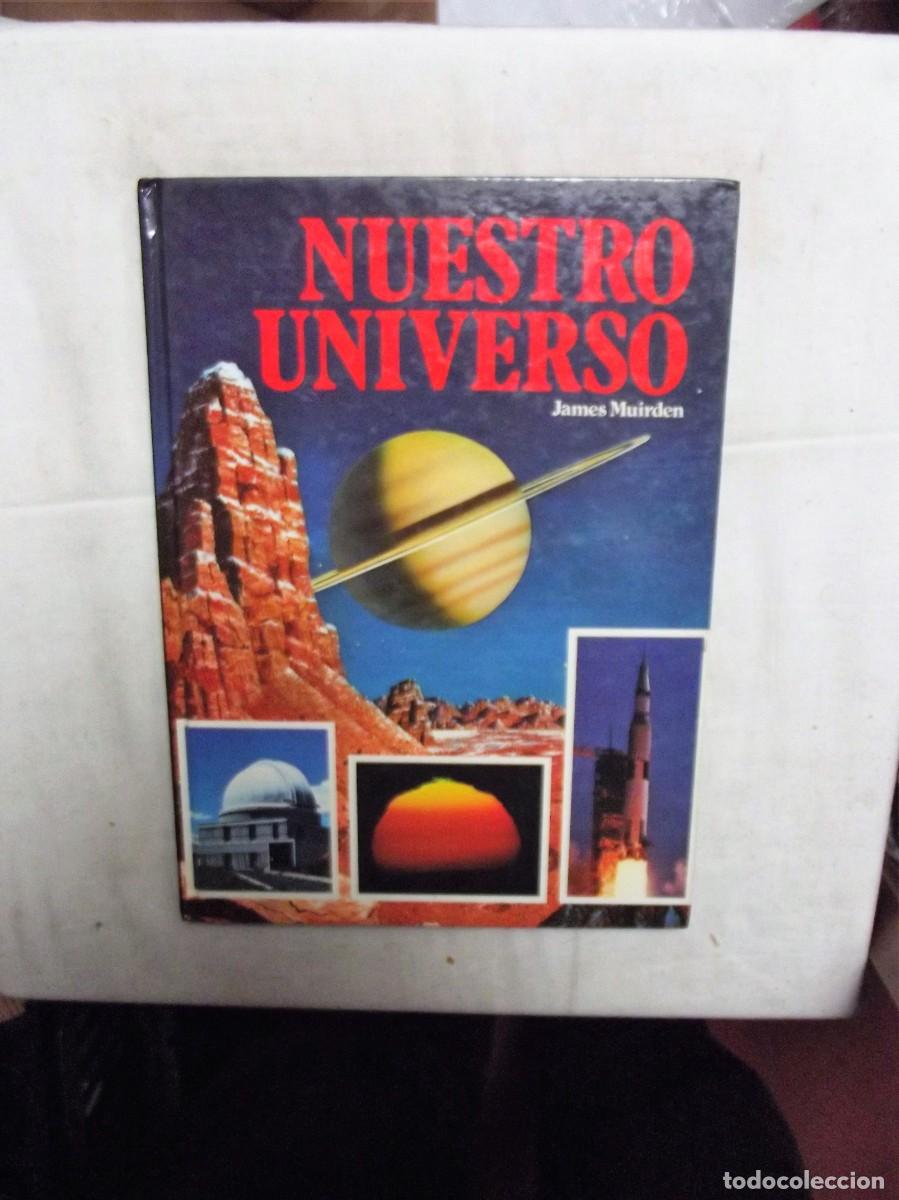 Libros: NUESTRO UNIVERSO POR JAMES MUIRDEN - Foto 1
