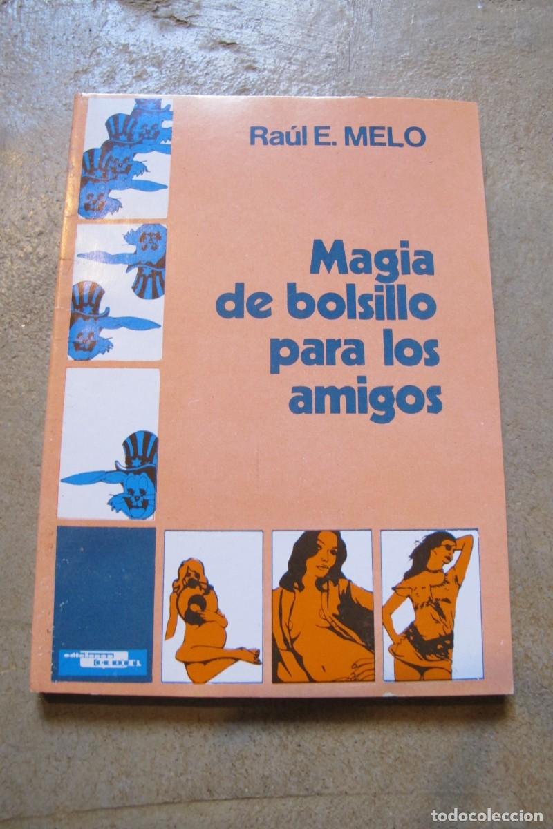 books: MAGIA DE BOLSILLO PARA LOS AMIGOS. RAUL E. MELO.