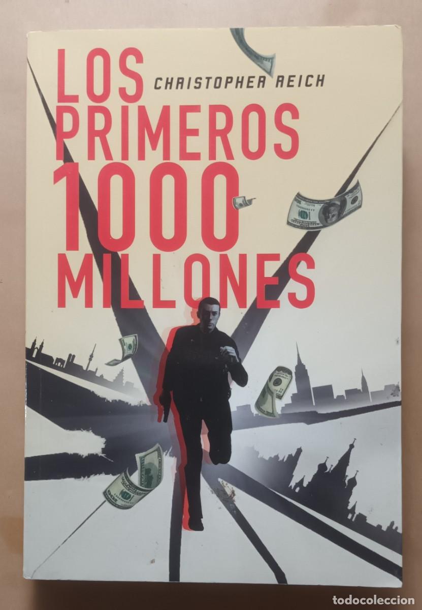 Libros: LOS PRIMEROS 1000 MILLONES - CHRISTOPHER REICH - LA FACTORIA DE IDEAS - 2012 - Foto 1