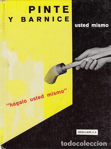 Libros: PINTE Y BARNICE USTED MISMO - Morreel, Louis - Foto 1