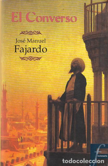 Libros: EL CONVERSO - FAJARDO, JOS&Eacute; MANUEL - Foto 1