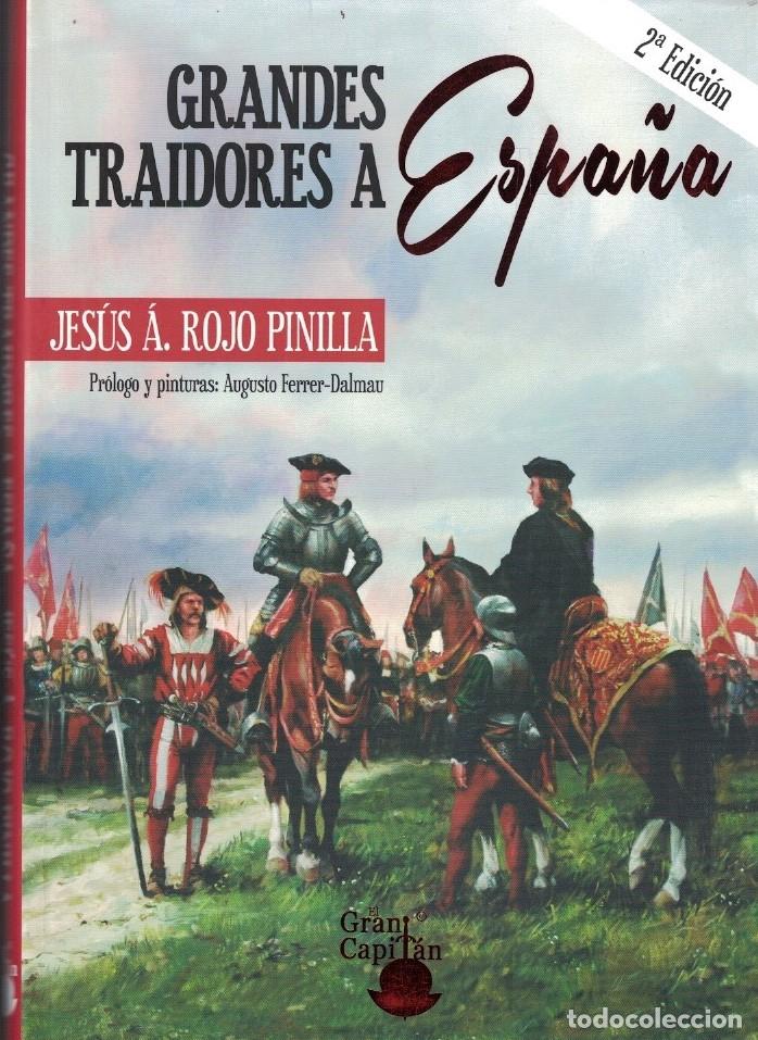 Libros: GRANDES TRAIDORES A ESPA&Ntilde;A. - Rojo Pinilla. Jes&uacute;s &Aacute;., - Foto 1