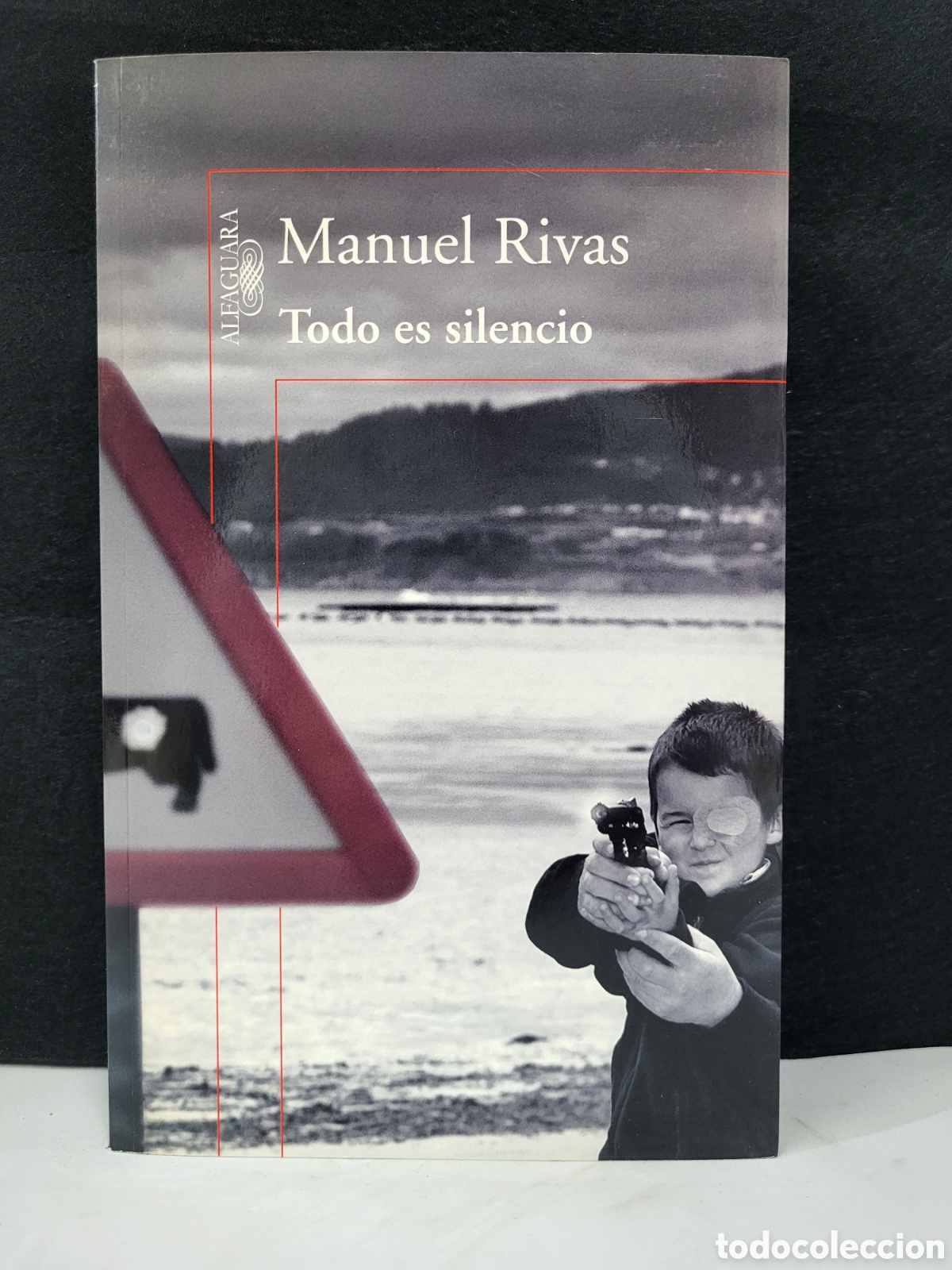 Libros: ☆MANUEL RIVAS .TODO ES SILENCIO - Foto 2