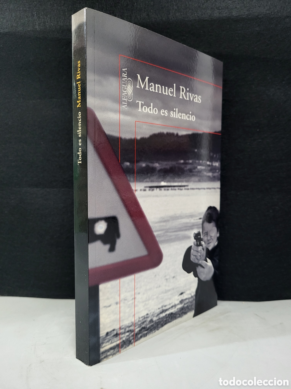 Libros: ☆MANUEL RIVAS .TODO ES SILENCIO - Foto 1