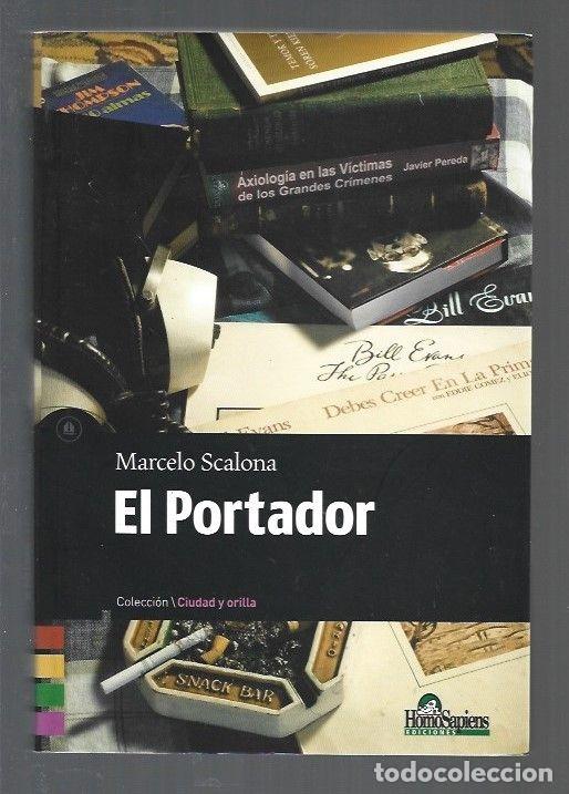 Libros: PORTADOR - EL - SCALONA, MARCELO - Foto 1