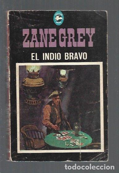 Libros: INDIO BRAVO - EL - GREY, ZANE - Foto 1