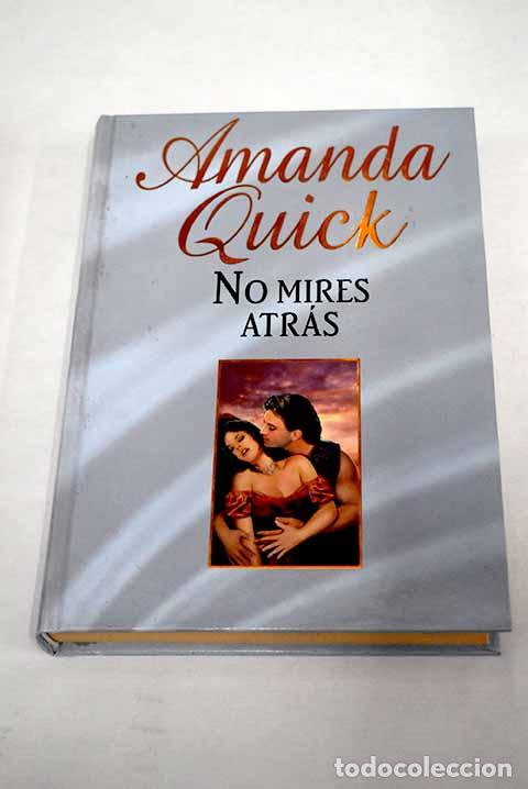 Libros: No mires atr&aacute;s.- Quick, Amanda - Foto 1