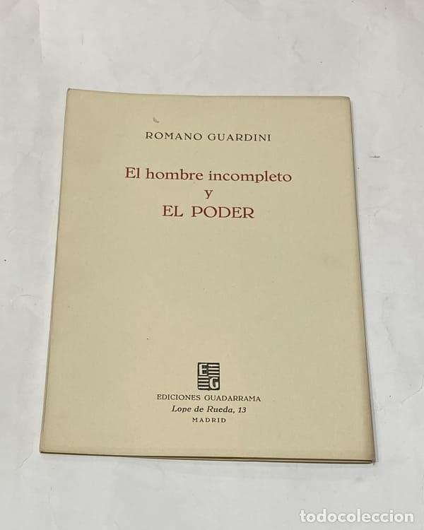 Libros: GUARDINI, Romano. - El hombre incompleto y el poder. - Foto 1
