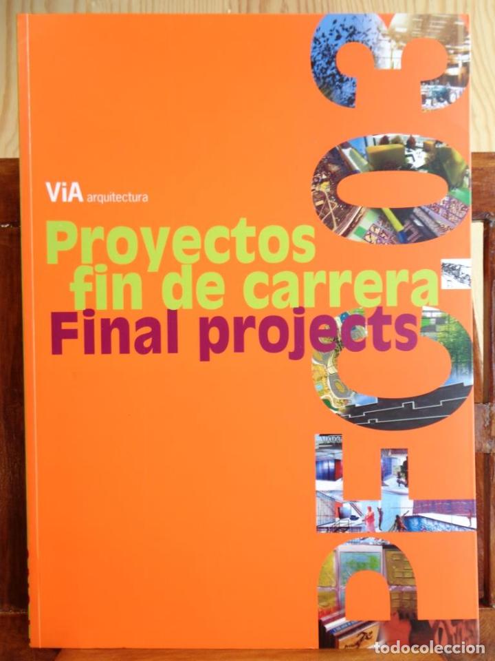 Libros: VIA ARQUITECTURA PROYECTOS FIN DE CARRERA 03 (FINAL PROJECTS) (Edici&oacute;n Biling&uuml;e Espa&ntilde;ol - Ingl&eacute;s) - - Foto 1