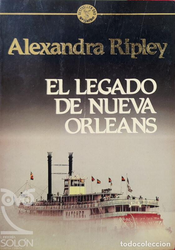 Libros: El legado de Nueva Orleands - Alexandra Ripley - Foto 1