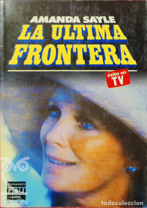 Libros: La &uacute;ltima frontera - Amanda Sayle - Foto 1