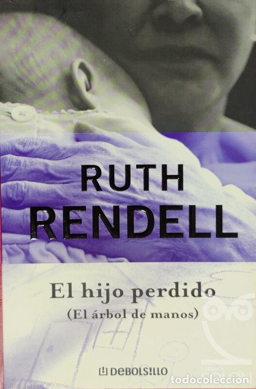 Libros: El hijo perdido (El &aacute;rbol de manos) - Ruth Rendell - Foto 1