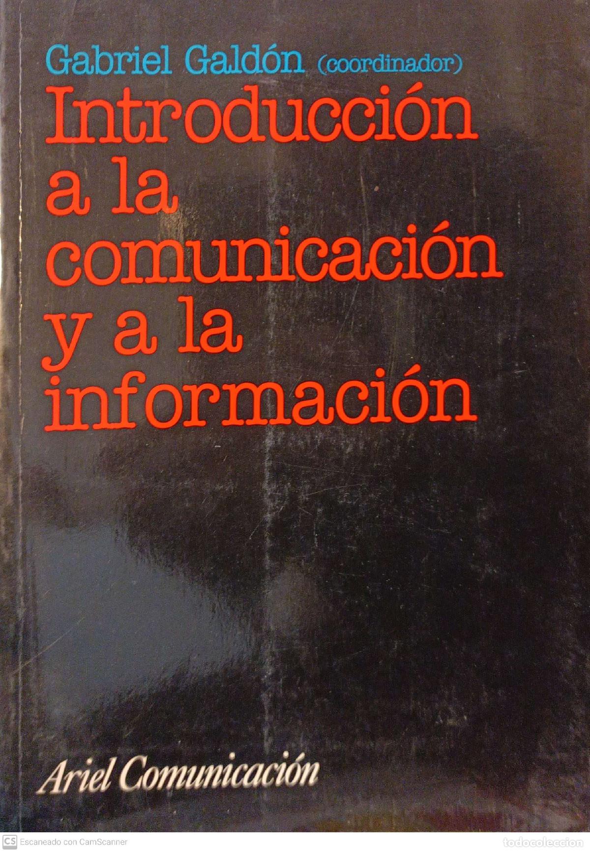 Libros: Introducci&oacute;n a la comunicaci&oacute;n y a la informaci&oacute;n - Gabriel Gald&oacute;n - Foto 1