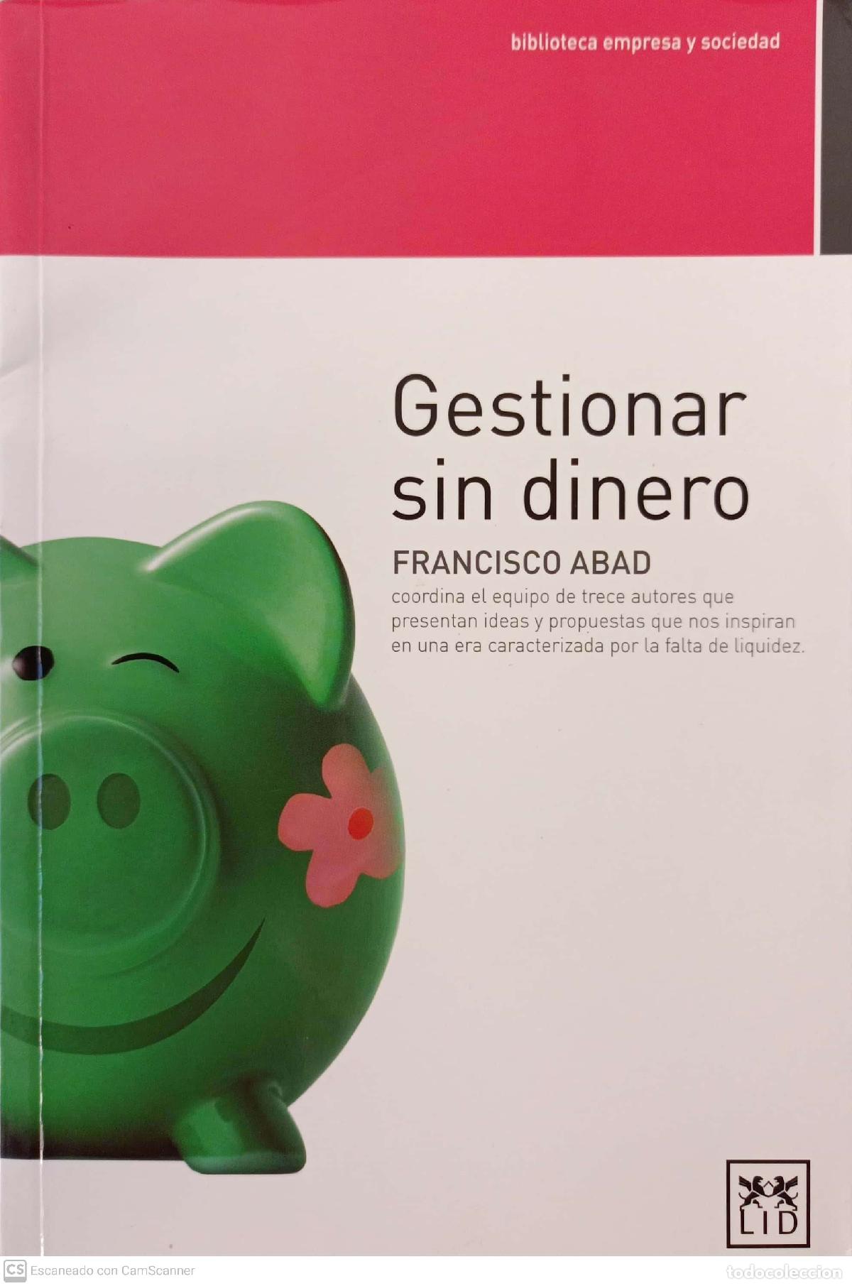 Libros: Gestionar sin dinero - Francisco Abad (coordinador) - Foto 1