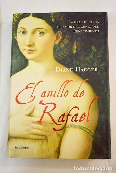 Libros: El anillo de Rafael.- Haeger, Diane - Foto 1