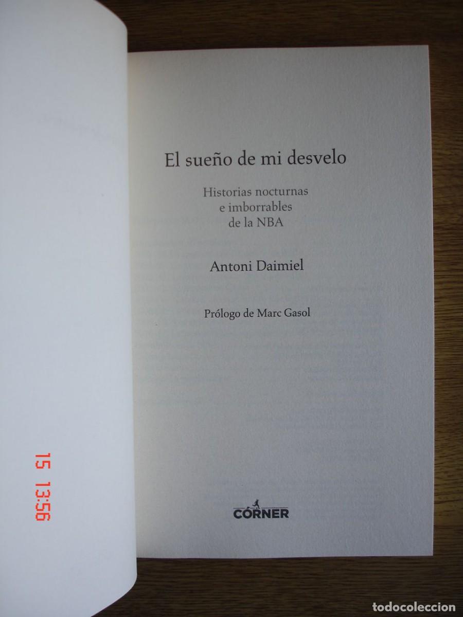 Libros: EL SUE&Ntilde;O DE MI DESVELO - ANTONI DAIMIEL - EDITORIAL C&Oacute;RNER, 2013 - Foto 3