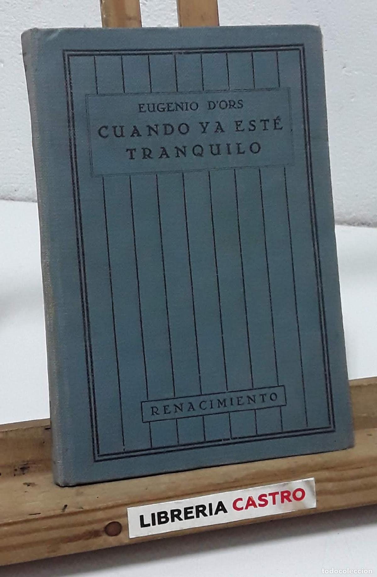 Libros: Cuando ya est&eacute; tranquilo - Eugenio dOrs. - Foto 2
