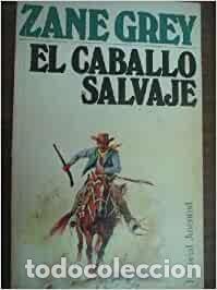 Libros: EL CABALLO SALVAJE - Foto 1