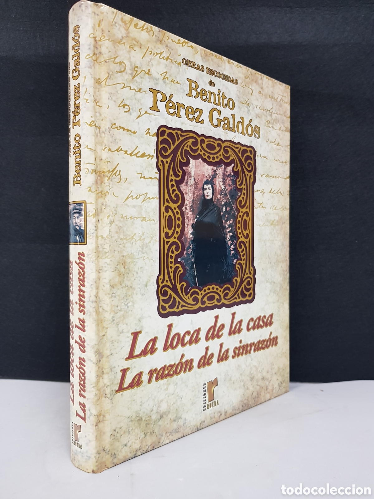 Libros: ☆BENITO P&Eacute;REZ GALD&Oacute;S .LA LOCA DE LA CASA .LA RAZON DE LA SINRAZ&Oacute;N - Foto 1